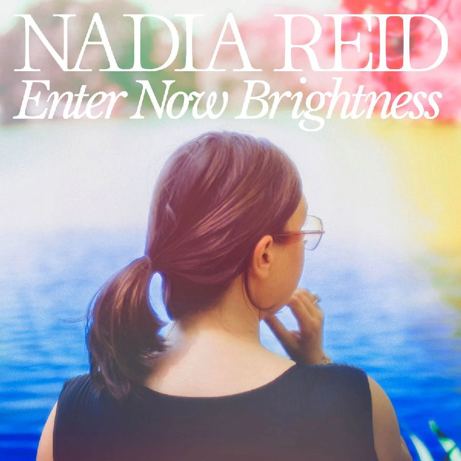 CD Nadia Reid - ENTER NOW BRIGHTNESS