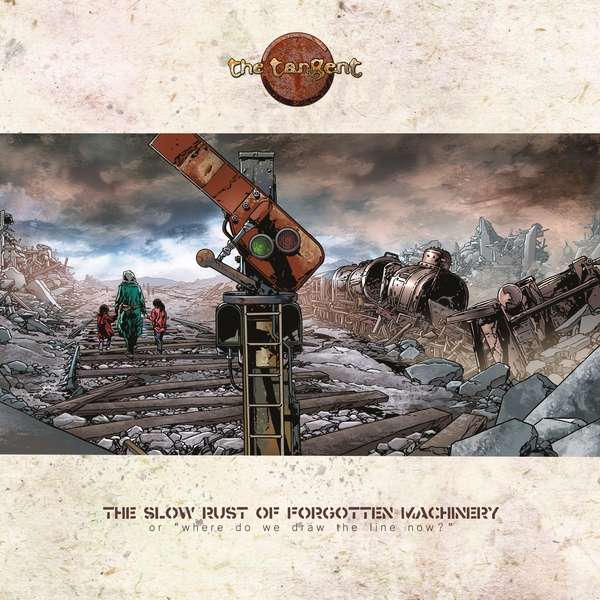 CD The Tangent - The Slow Rust of Forgotten Machinery