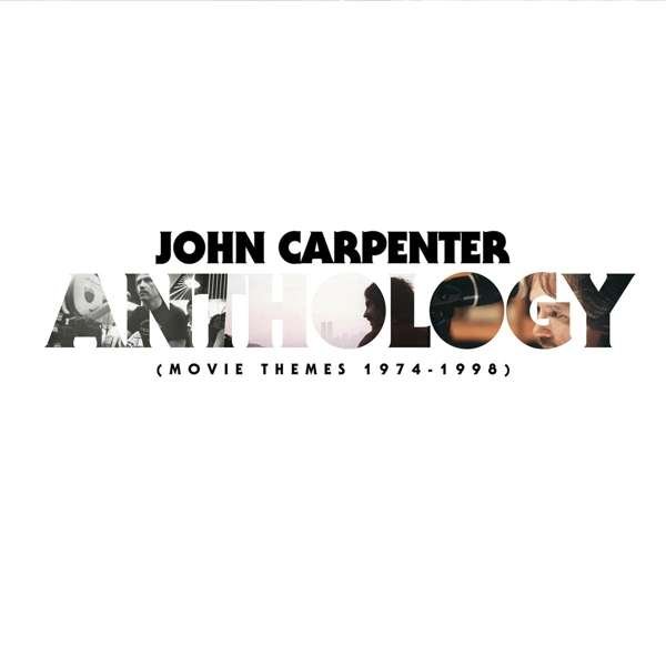 Vinyl John Carpenter - CARPENTER, JOHN - ANTHOLOGY: MOVIE THEMES 1974-1998
