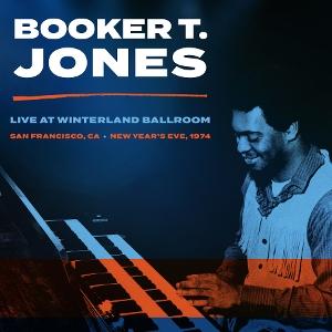 Vinyl Booker T. Jones - WINTERLAND BALLROOM, SAN FRANCISCO CA, NEW YEAR'S EVE 1974