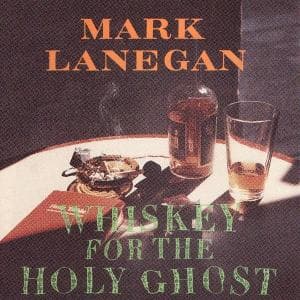 CD Mark Lanegan - WHISKEY FOR THE HOLY GHOST