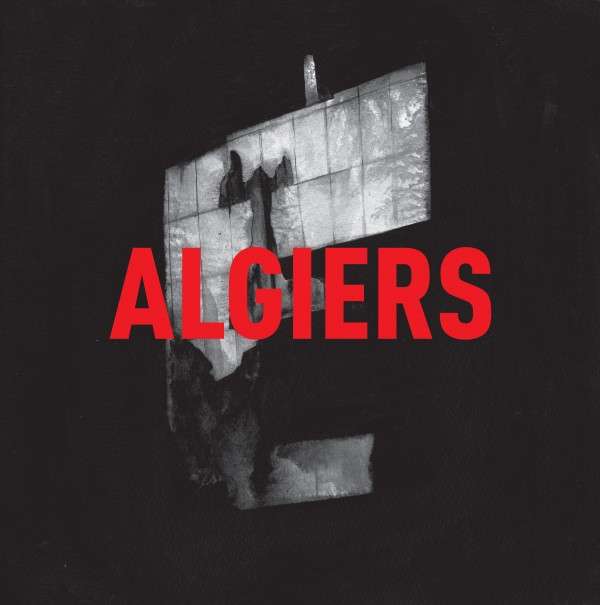 Vinyl Algiers - ALGIERS