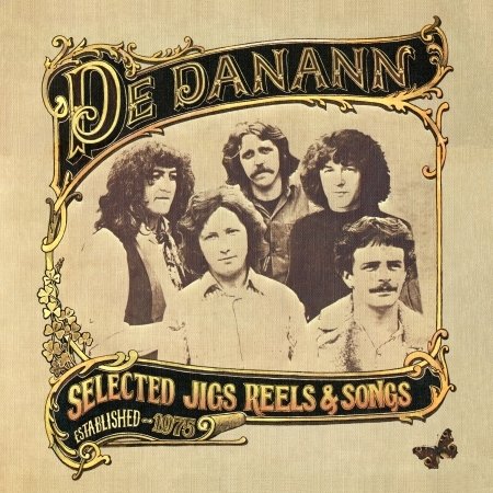 CD De Dannan - SELECTED JIGS, REELS & SONGS
