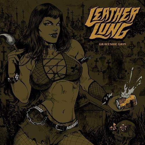 Vinyl Leather Lung - GRAVESIDE GRIN