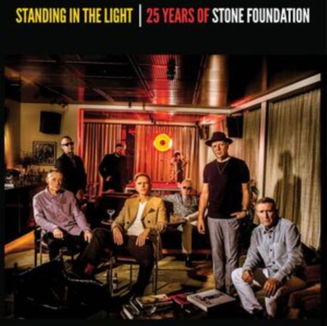 CD Stone Foundation - STANDING IN THE LIGHT - 25 YEARS OF STONE FOUNDATION