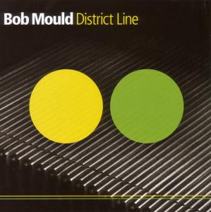 CD Bob Mould - DISTRICT LINE