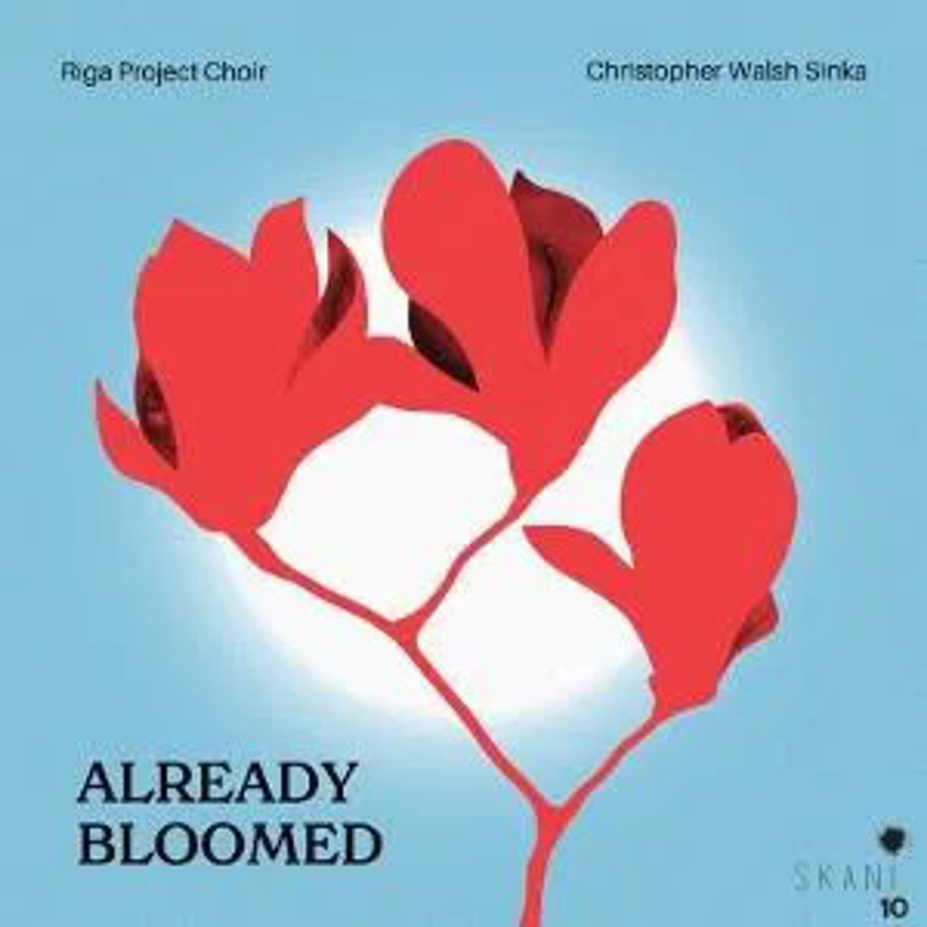 CD Riga Project Choir - ALREADY BLOOMED. CONTEMPORARY LATVIAN WOMEN COMPOSERS FOR CHOIR
