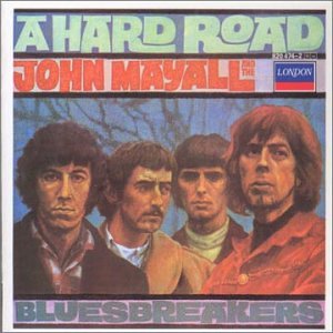 CD John Mayall & The Bluesbreakers - A HARD ROAD