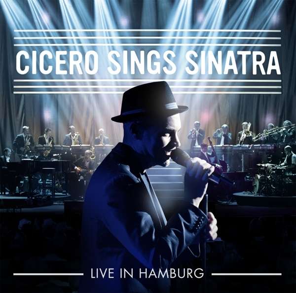 CD Roger Cicero - Cicero Sings Sinatra - Live In Hamburg