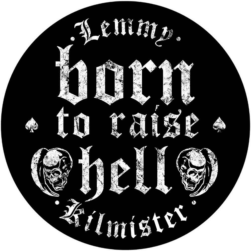 Nažehlovačka Lemmy - Born to Raise Hell