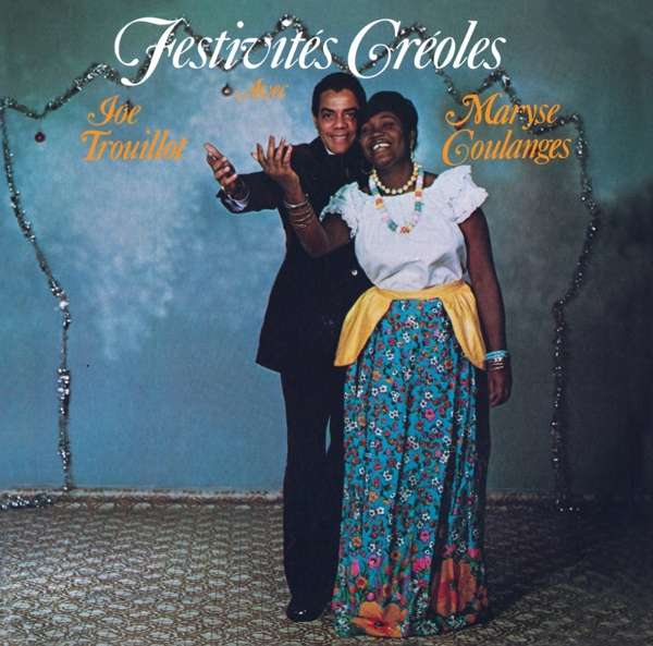CD Joe Trouillot & Maryse Coulanges - FESTIVITES CREOLES