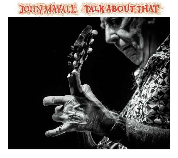 Vinyl John Mayall - MAYALL, JOHN - TALK ABOUT THAT
