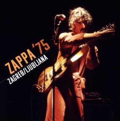CD Frank Zappa - ZAPPA '75: ZAGREB...