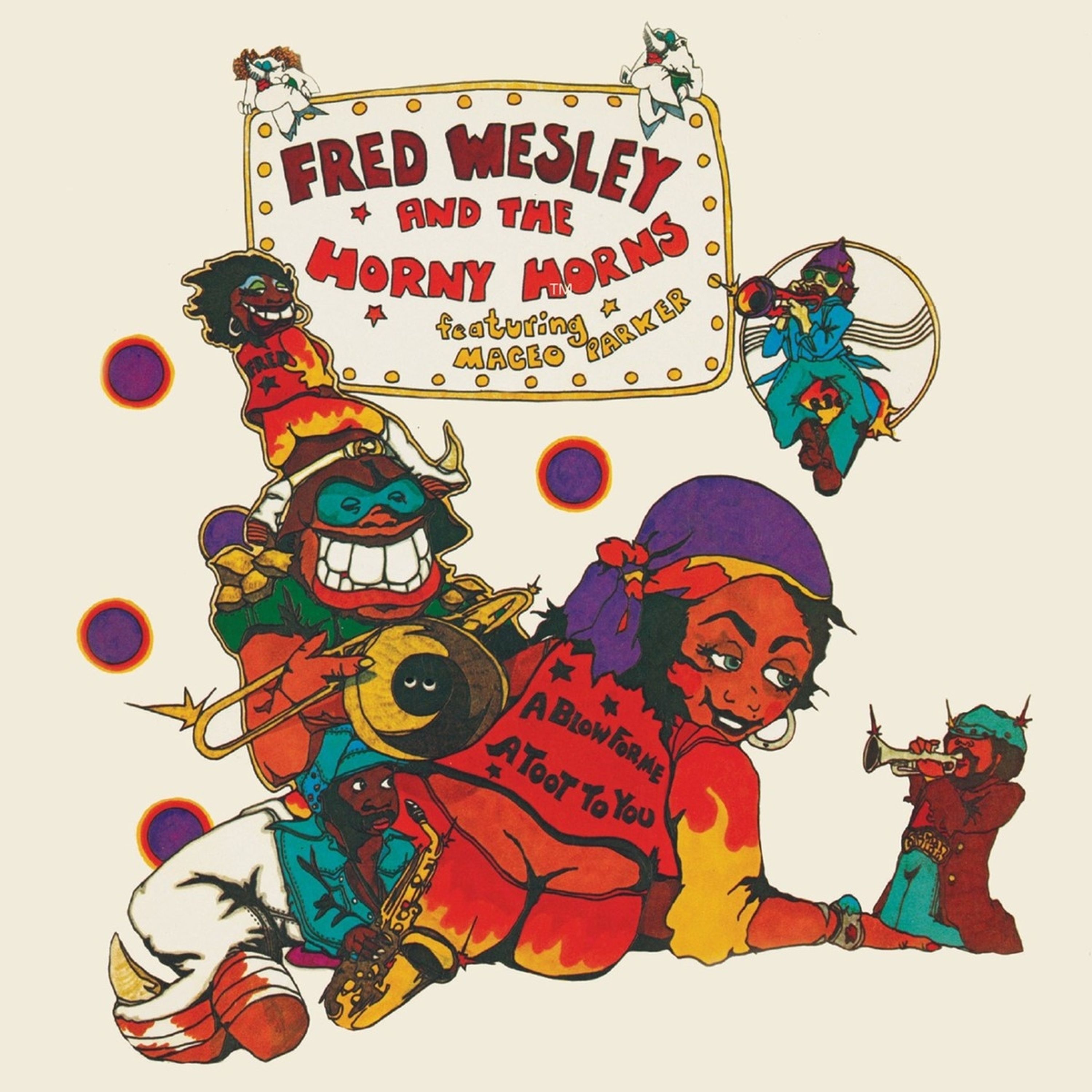 CD - WESLEY, FRED - A BLOW FOR ME, A TOOT TO YOU