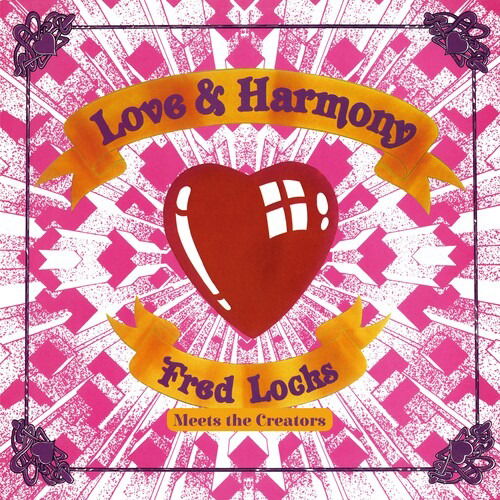 CD Fred Locks Meets The Creators - LOVE AND HARMONY