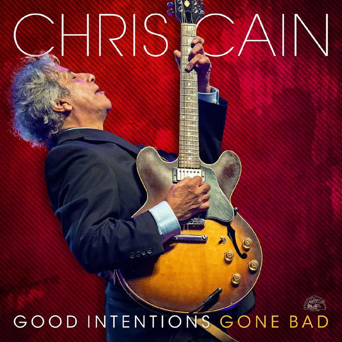 CD Chris Cain - GOOD INTENTIONS GONE BAD
