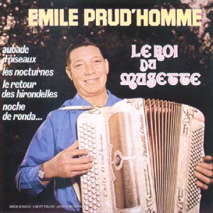 CD Émile Prud'homme - Le Roi Du Musette