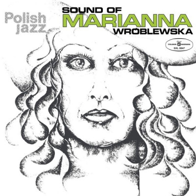 Vinyl Marianna Wróblewska - SOUND OF MARIANNA WROBLEWSKA (POLISH JAZZ)