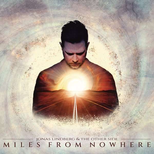 CD Jonas Lindberg & The Other Side - Miles From Nowhere