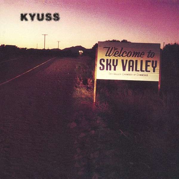 Vinyl Kyuss - KYUSS - WELCOME TO SKY VALLEY