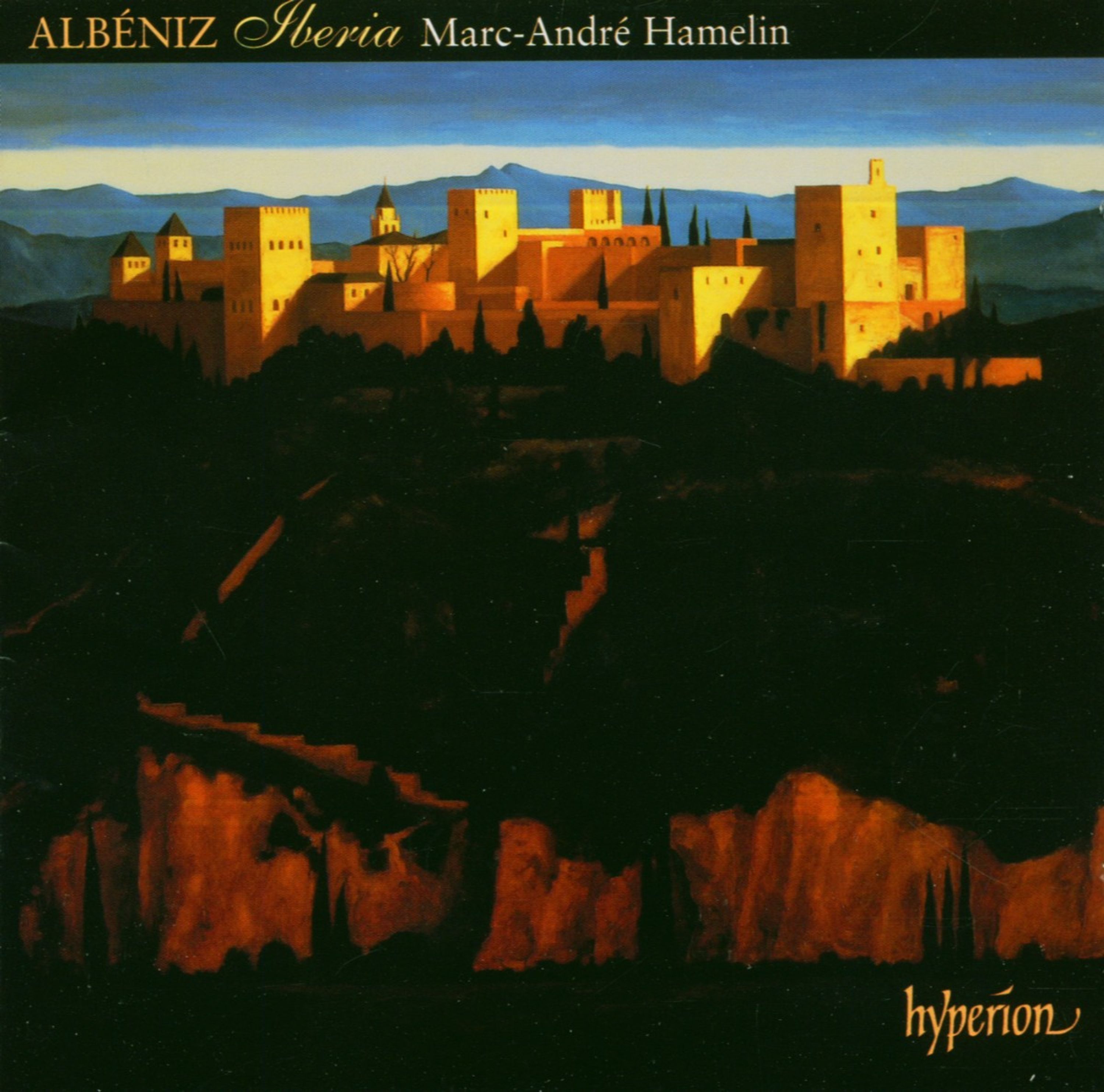 CD Marc-André Hamelin - ALBENIZ: IBERIA & OTHER LATE PIANO MUSIC