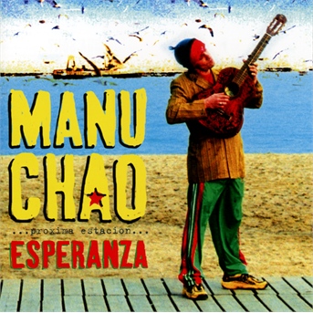 CD Manu Chao - PROXIMA ESTACION ESPERANZA