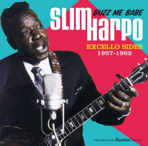 CD Slim Harpo - SLIM HARPO - BUZZ ME BABE - EXCELLO SIDES 1957-1962