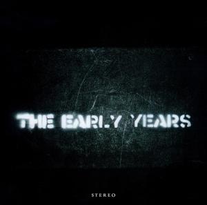 CD The Early Years - EARLY YEARS