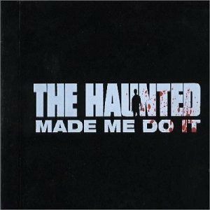 CD The Haunted - HAUNTED MADE ME DO IT