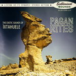 Vinyl Ìxtahuele - PAGAN RITES