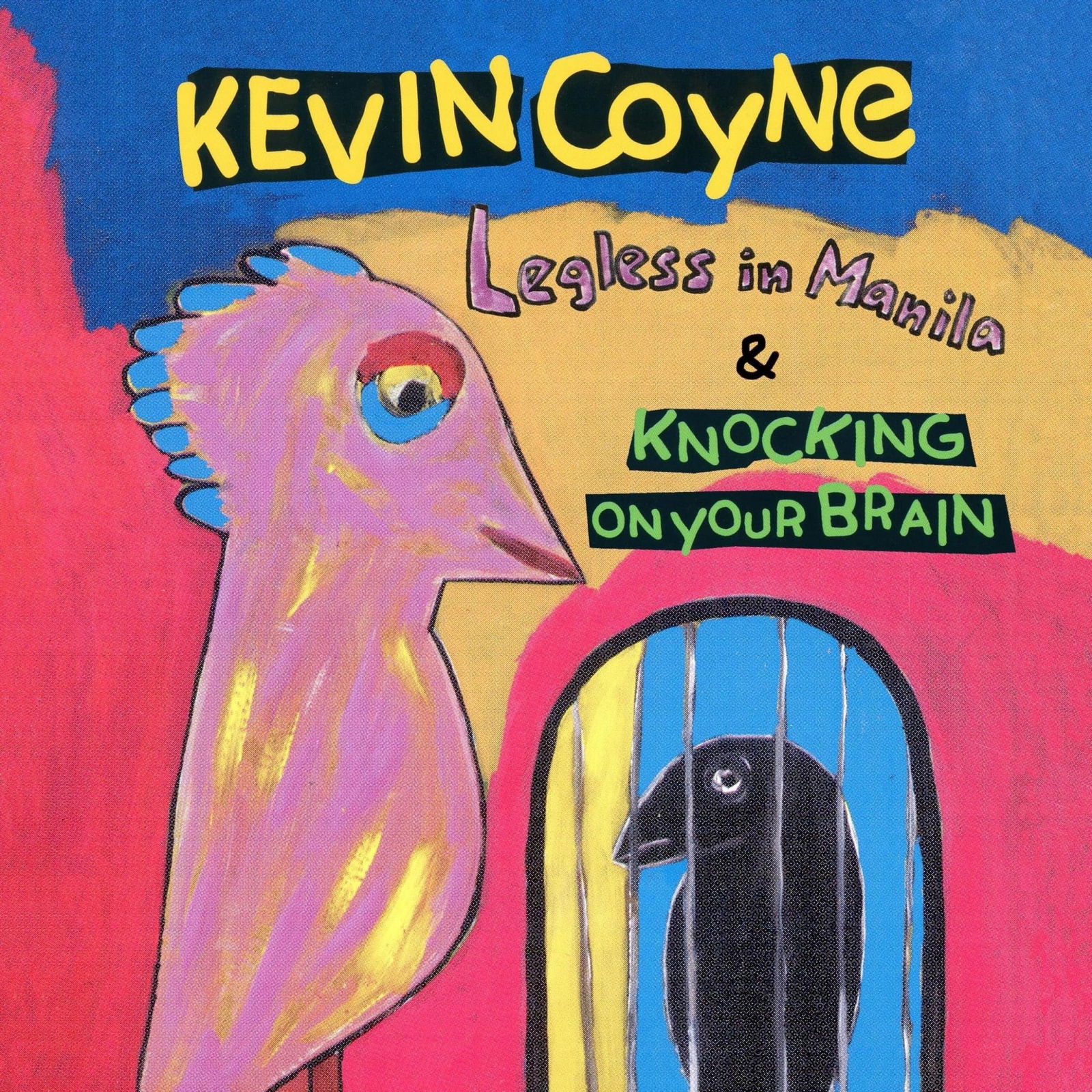 CD Kevin Coyne - LEGLESS IN MANILA & KNOCKING ON YOUR BRAIN