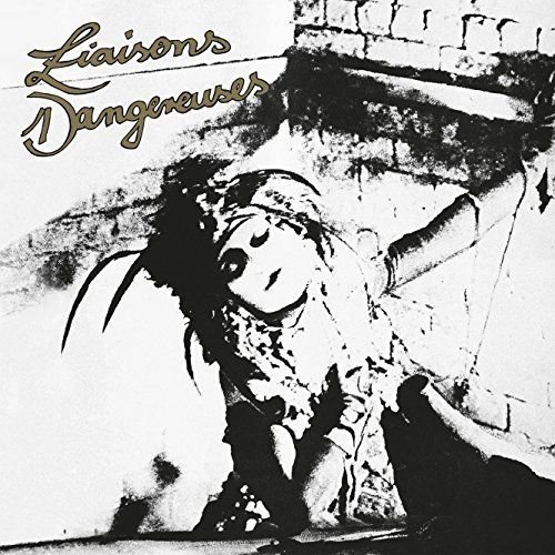 Vinyl Liaisons Dangereuses - LIAISONS DANGEREUSES