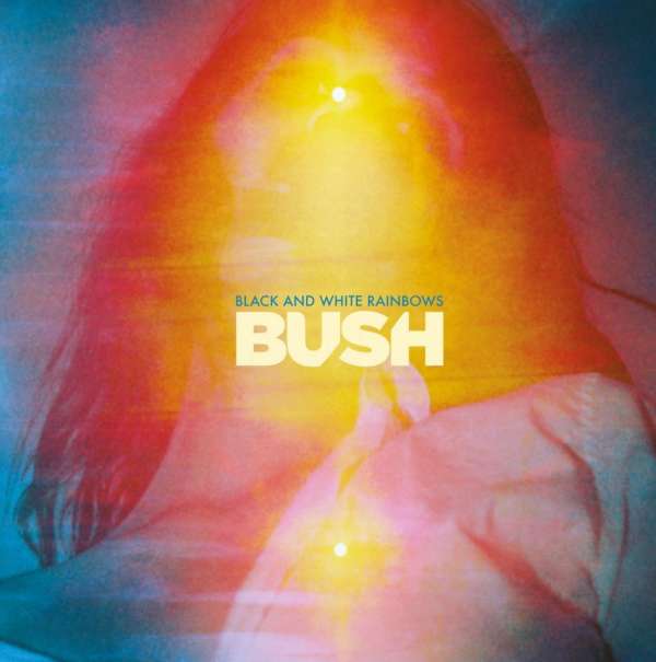 CD Bush - BLACK AND WHITE RAINBOWS