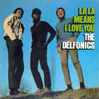 Vinyl The Delfonics - LA LA MEANS I LOVE YOU