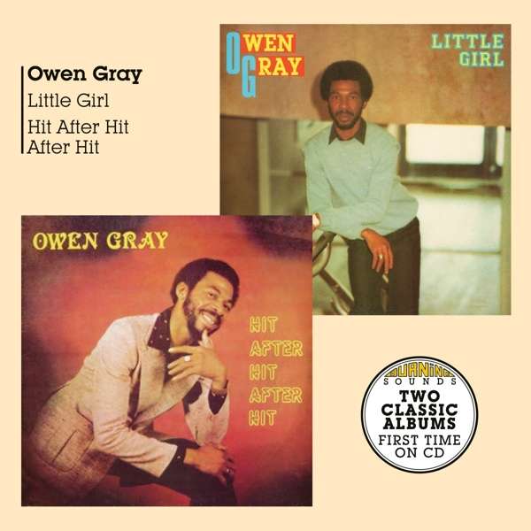 CD Owen Gray - LITTLE GIRL + HIT AFTER HIT AFTER HIT