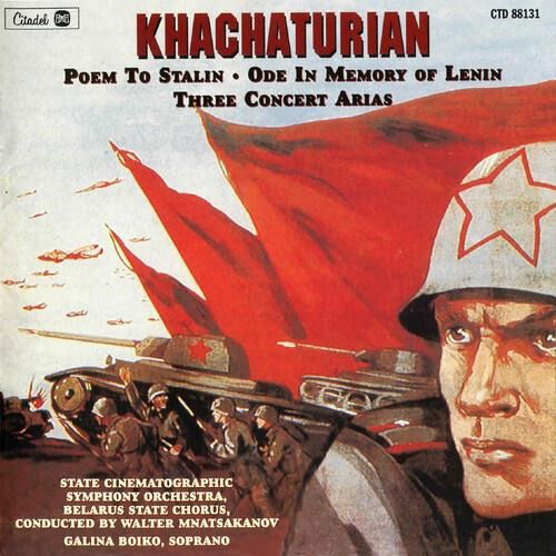 CD Aram Khachaturian - KHACHATURIAN: POEM TO STALIN/ODE IN MEMORY OF LENIN/THREE CONCERT ARIAS