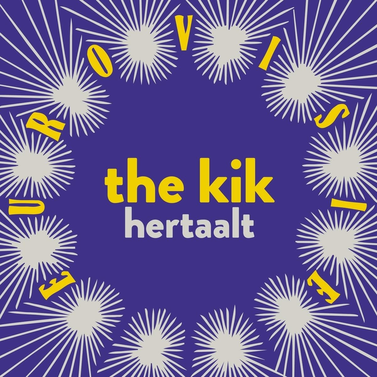 Vinyl The Kik - KIK HERTAALT EUROVISIE