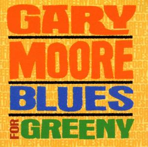 CD Gary Moore - BLUES FOR GREENY/R.