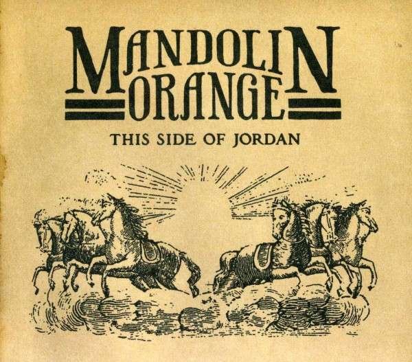 CD Mandolin Orange - THIS SIDE OF JORDAN