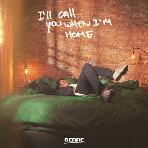 CD Berre - I'LL CALL YOU WHEN I'M HOME