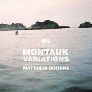 CD Matthew Bourne - MONTAUK VARIATIONS