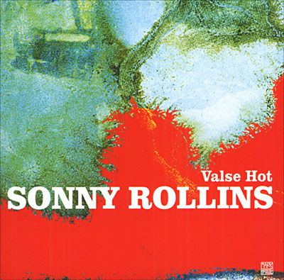 CD Sonny Rollins - VALSE HOT