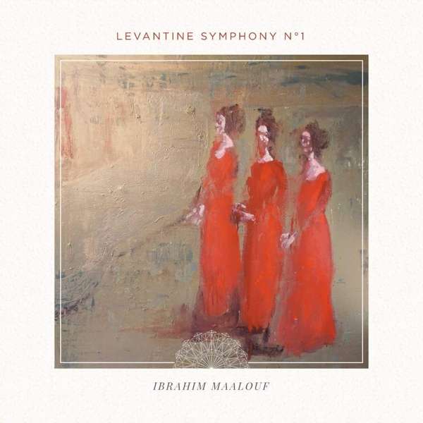 CD Ibrahim Maalouf - LEVANTINE SYMPONY NO.1