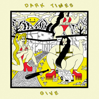 CD Dark Times - GIVE