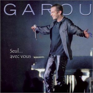 CD Garou - Seul...Avec Vous