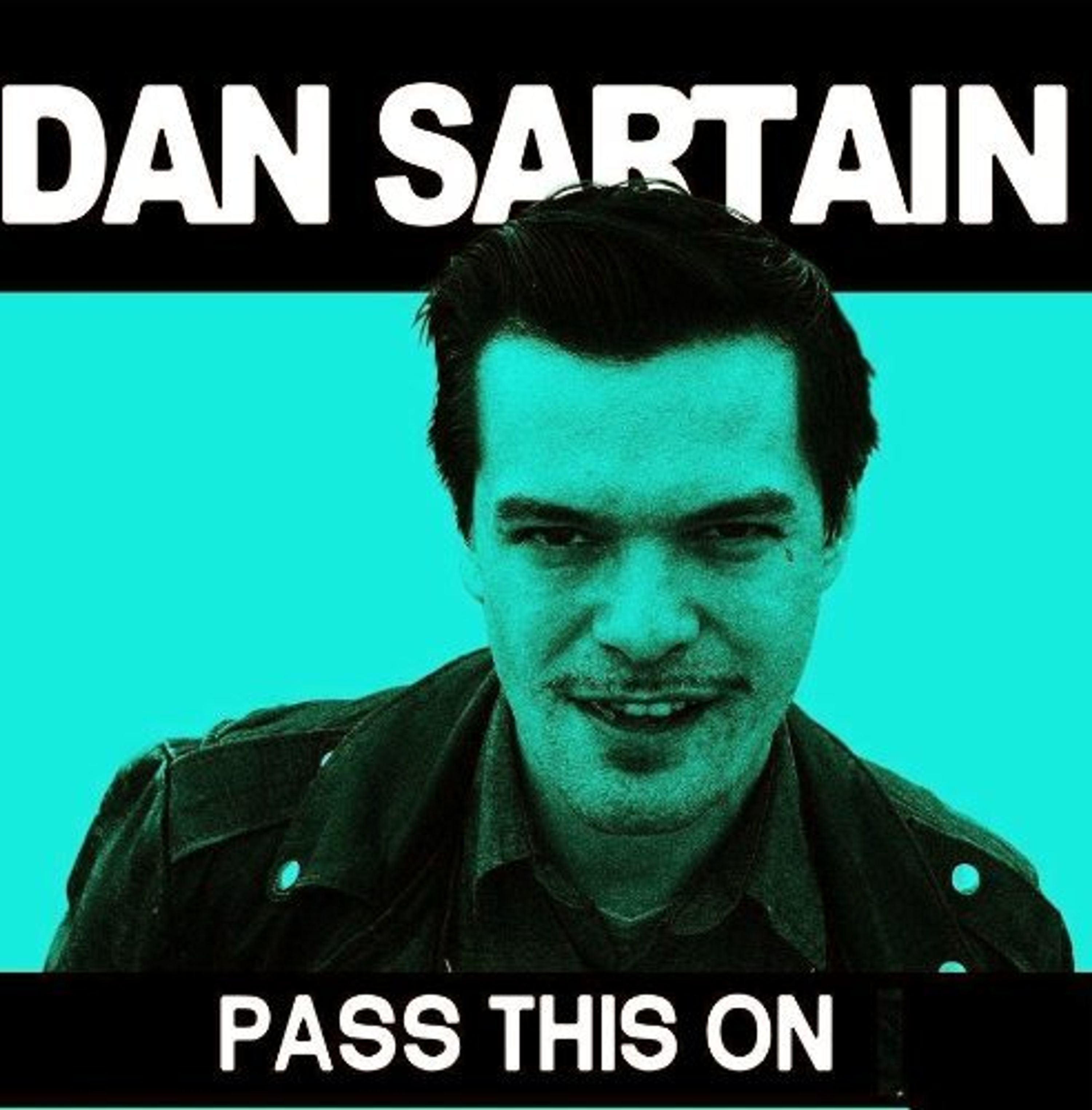 Vinyl Dan Sartain - PASS THIS ON