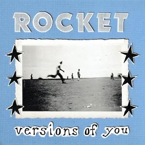 Vinyl Rocket - VERSIONS OF YOU