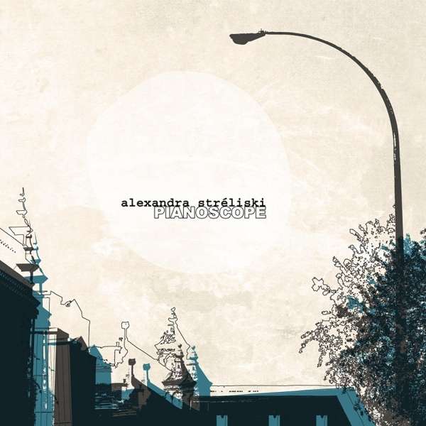 Vinyl Alexandra Stréliski - PIANOSCOPE