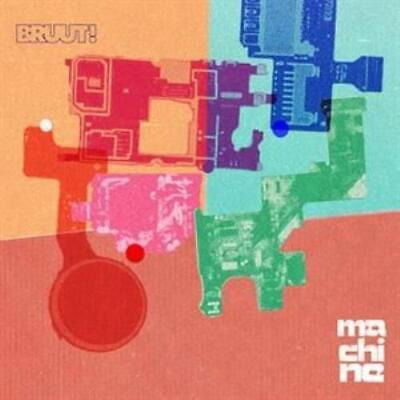 CD BRUUT! - MACHINE