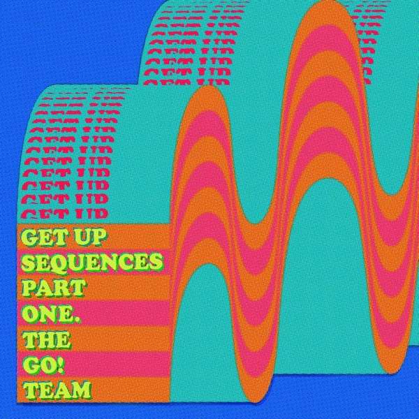 CD The Go! Team - GET UP SEQUENCES PART ONE